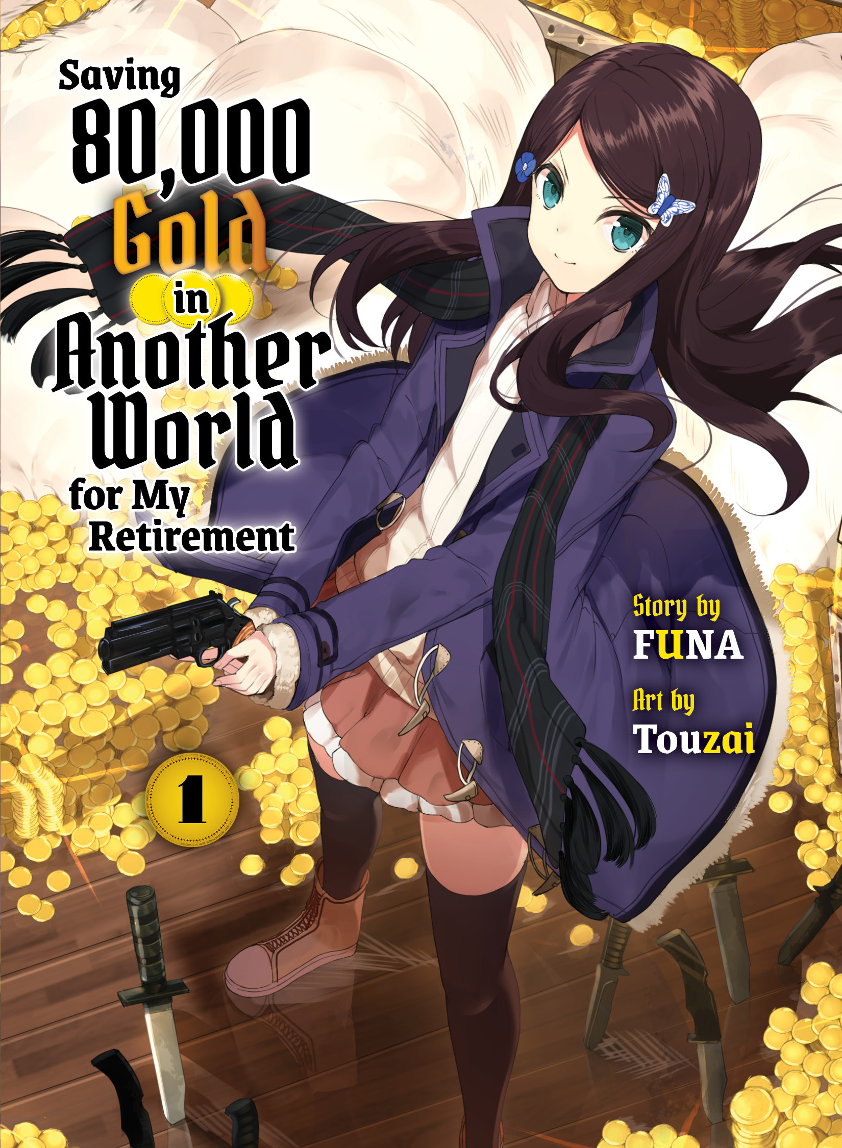 Saving 80,000 Gold in Another World for My Retirement 1 (light novel) cover